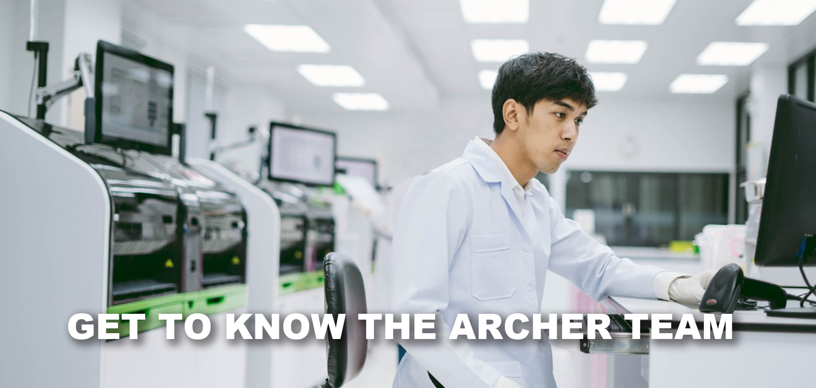 GET TO KNOW THE ARCHER TEAM