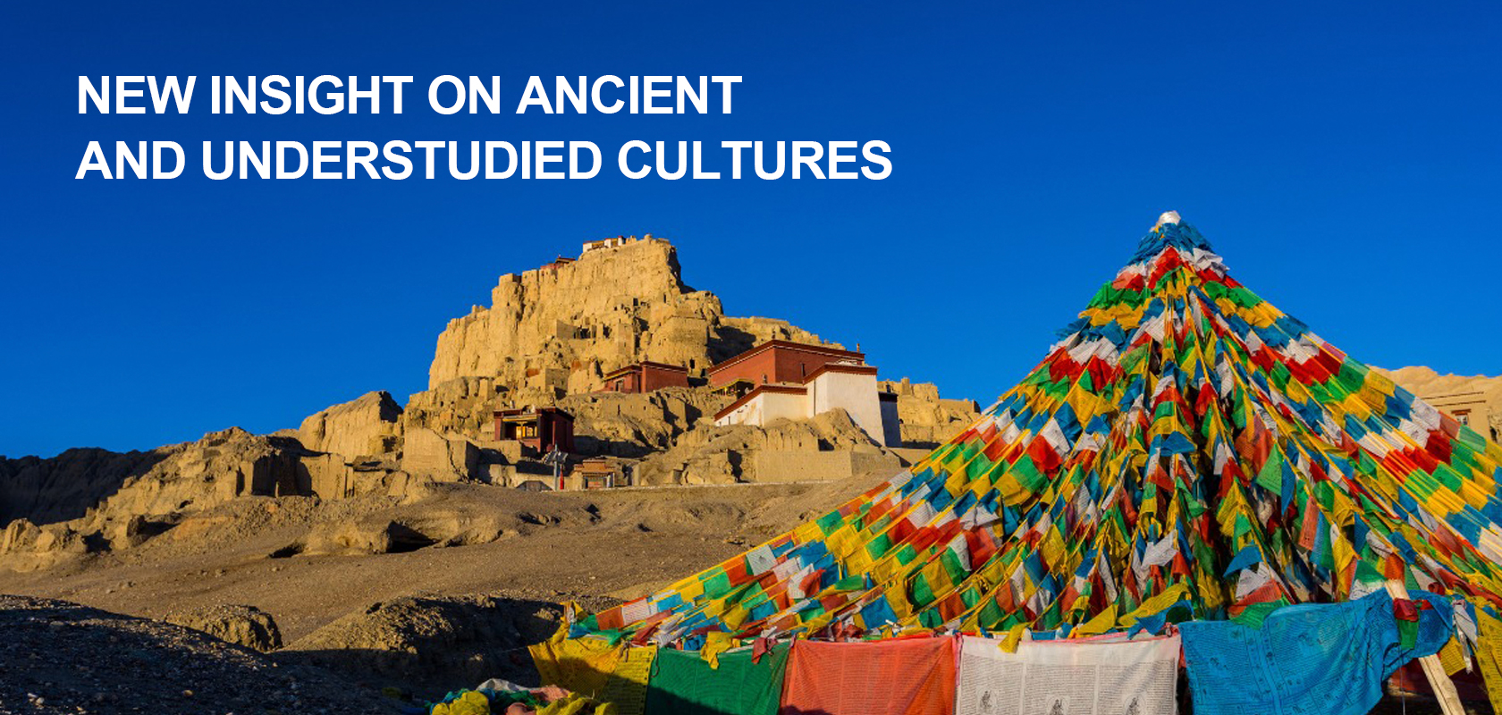 NEW INSIGHT ON ANCIENT AND UNDERSTUDIED CULTURES